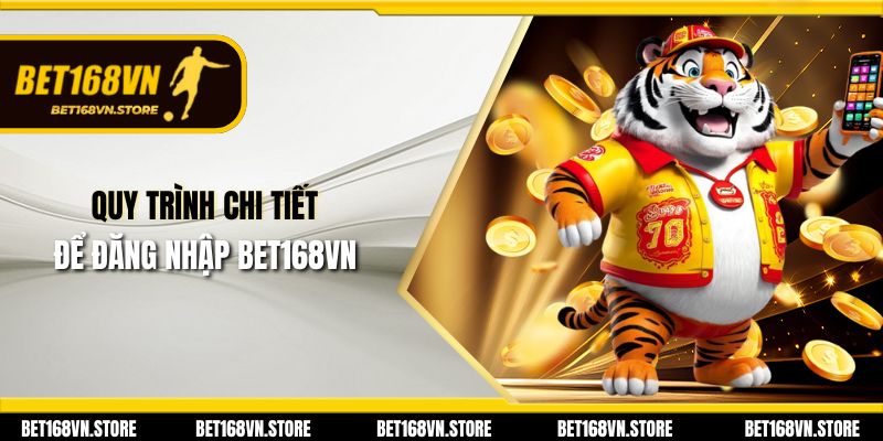 Đăng Nhập Bet168vn - Khám Phá Hành Trình Giải Trí Đầy Thú Vị 1 Quy trình chi tiết để đăng nhập Bet168vn
