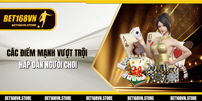 Bet168vn | Đăng Nhập Và Đăng Ký Bet168 Uy Tín Hàng Đầu 29 Các điểm mạnh vượt trội hấp dẫn người chơi.